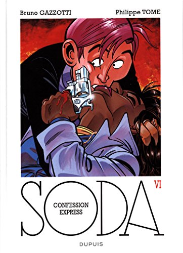 Soda - tome 6 - Confession express (réédition) Soda - tome 6 - Confession express (réédition)