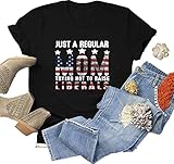 Womens Graphic Tees,Mom Shirts Just A Regular Mom Trying Not to Raise Liberals Us Flag Tshirt,Gifts...