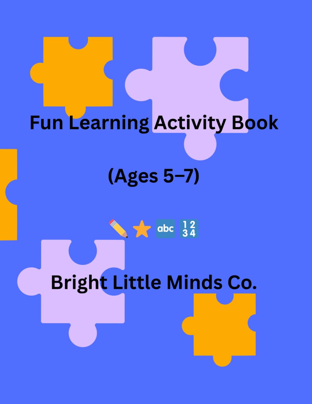 Fun Learning Activity Book: Ages 5-7