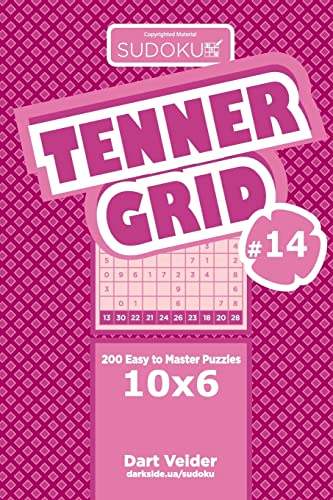 Sudoku Tenner Grid - 200 Easy to Master Puzzles 10x6 (Volume 14)