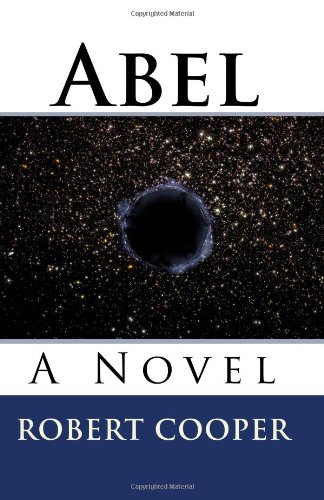 Abel: A Novel: Volume 1