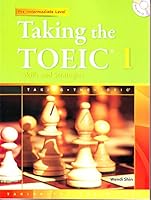 Taking the TOEIC 1: Skills and Strategies (Pre-Intermediate Level w/Transcripts, Answer Key and MP3 CD) 1599661888 Book Cover