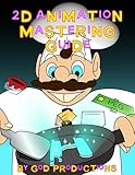 2D Animation Mastering Guide (English Edition)