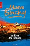 Im Kreis der Freunde - Maeve Binchy Übersetzer: Robert Weiss 