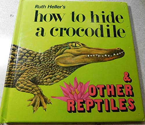 How to Hide a Crocodile 0785771654 Book Cover