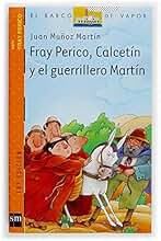 Fray Perico, Calcetín y el guerrillero Martín (El Barco de Vapor Naranja)