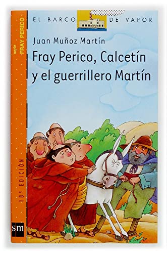 Fray Perico, Calcetín y el guerrillero Martín (El Barco de Vapor Naranja)