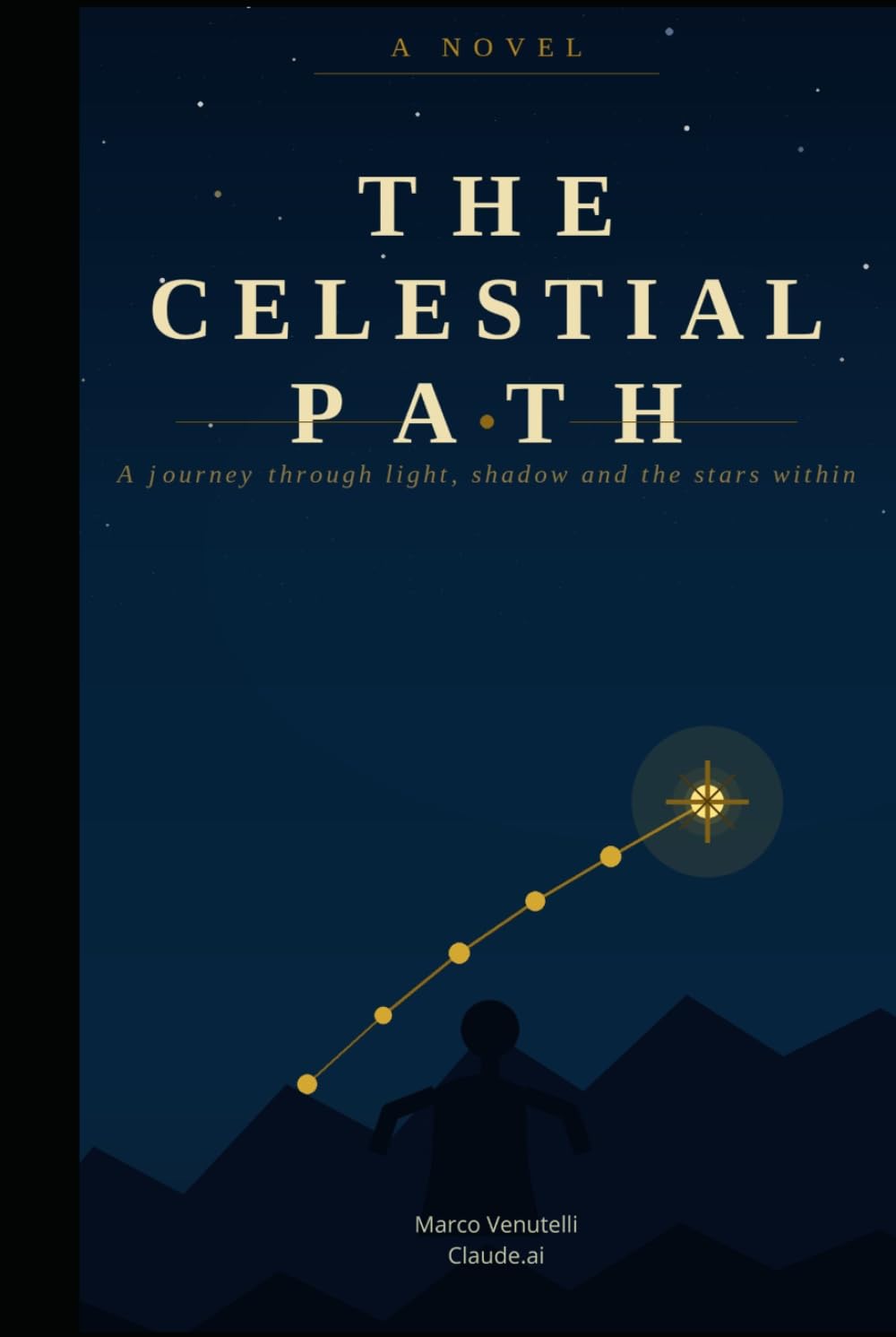 The Celestial Path: A Journey Through Light, Shadow, and the Stars Within