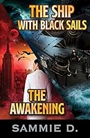 The Awakening and The Ship with Black Sails 1682250083 Book Cover