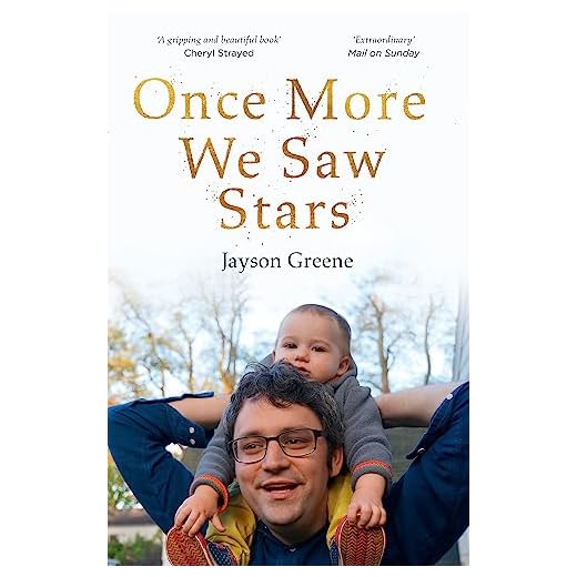 Once More We Saw Stars: A Memoir of Life and Love After Unimaginable Loss