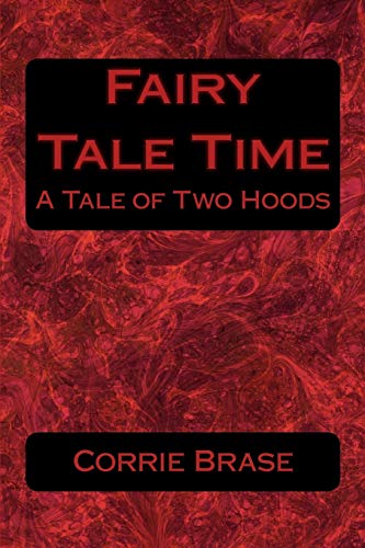Fairy Tale Time: A Tale of Two Hoods (Fairy Tales)