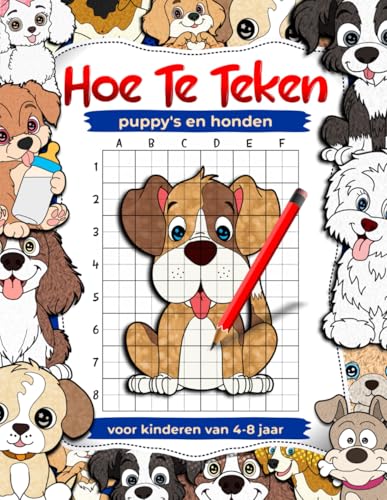 Hoe puppy's en honden te tekenen: dierenteken- en activiteitenboeken voor kinderen van 4-8 jaar, leer huisdieren te tekenen: Kunstboek voor kinderen ... voor kinderen te tekenen) (Dutch Edition)
