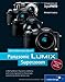 Produktbild Panasonic LUMIX Superzoom. Das Kamerahandbuch: Für die Superzoom-Modelle FZ50, FZ28, FZ8, TZ4/5 (Galileo Design)