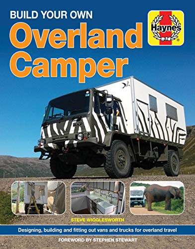 Build Your Own Overland Camper Manual (Haynes Manuals) (Owners...