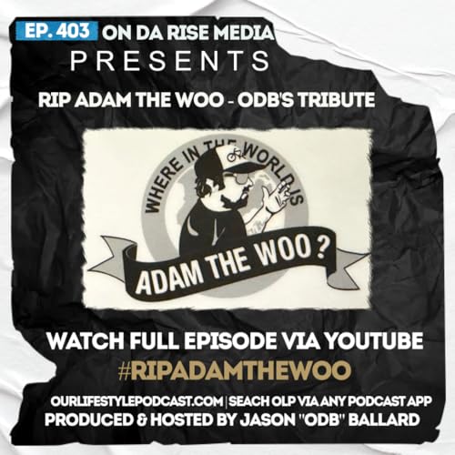 RIP Adam The Woo - ODB's Tribute Podcast Por  arte de portada