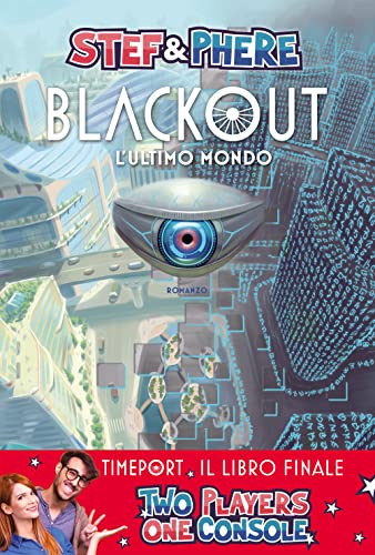 Editore: Magazzini Salani Blackout. L\'ultimo mondo. Timeport