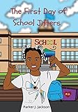 The First Day of School Jitters
