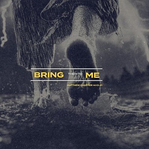 Feeding the 5,000 | When Jesus Proves He Always Provides | Matthew 14: 13-21