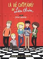 La vie compliquée de Léa Olivier 0 : Roman graphique 2875804251 Book Cover