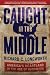 Caught in the Middle: America's Heartland in the Age of Globalism