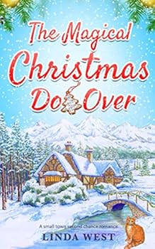 Paperback The Magical Christmas Do Over: A Heartwarming Novel About Second Chances (Christmas in Kissing Bridge) Book