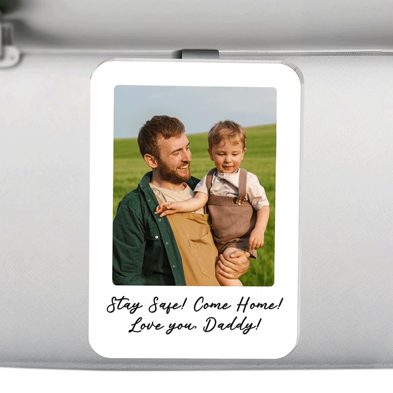 UrbanCozy Custom Car Visor Clip Picture Frame For Dad, Stay Safe! Come Home! Love you Daddy With photo, Happy Father's Day 2025 Decor, Car Picture
