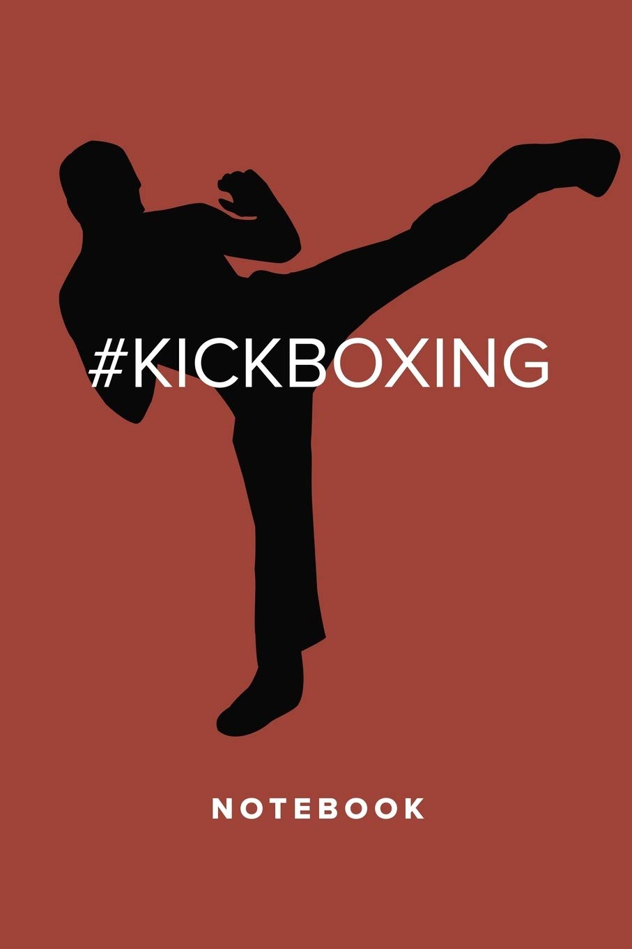 Kickboxing - Notebook: Blank College Ruled Gift Journal For Writing