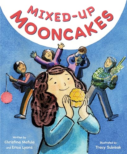 Mixed-Up Mooncakes: A Beautiful Picture Book About Blending Sukkot and Mid-Autumn Festival for Kids (Ages 4-8)