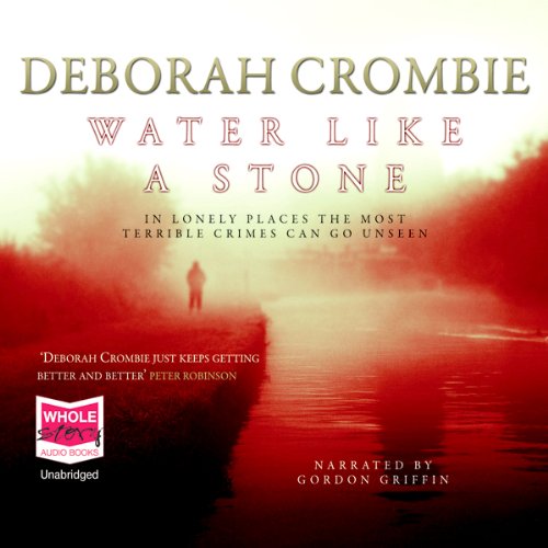 Water Like a Stone A Duncan Kincaid/Gemma James Novel (Audio Download) Gordon Griffin, Deborah