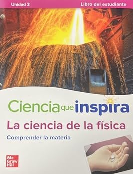 Paperback Inspire Science: Physical Spanish Write-In Student Edition, Unit 3 Book