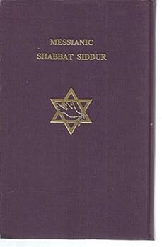 Hardcover Messianic Shabbat Siddur (A Messianic Prayer Book for use in Sabbath Services and at Home) Book
