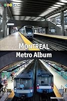 Montreal Metro Album: All Stations in Colour B0CSSVW513 Book Cover