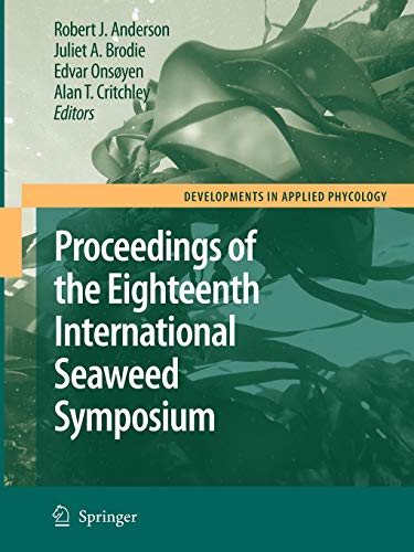 Eighteenth International Seaweed Symposium: Proceedings of the Eighteenth International Seaweed Symposium held in Bergen
