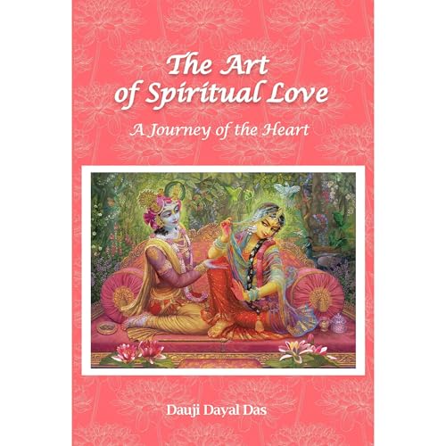 The Art of Spiritual Love by Dauji Dayal Das episode artwork