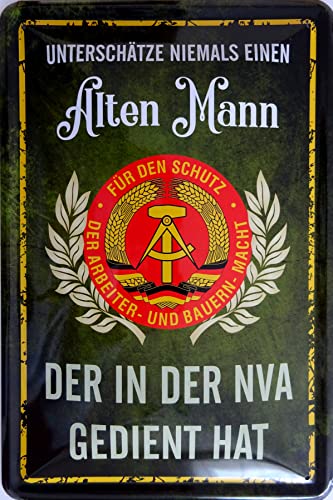 Blechschild Schild 20x30cm - unterschätze niemals einen alten Mann der in der NVA gedient hat DDR