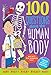 100 Questions About... The Human Body