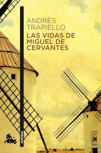 Las vidas de Miguel de Cervantes: Una biografía distinta (Contemporánea)