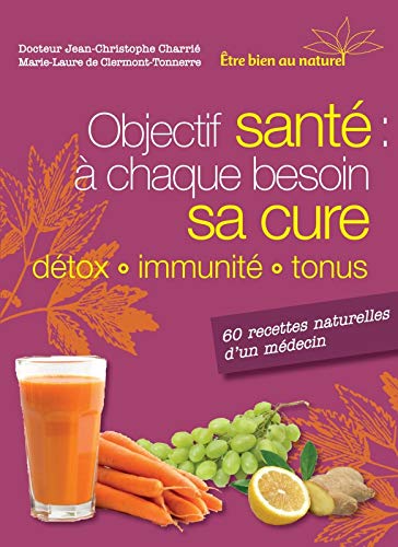 Objectif santé: A chaque besoin sa cure