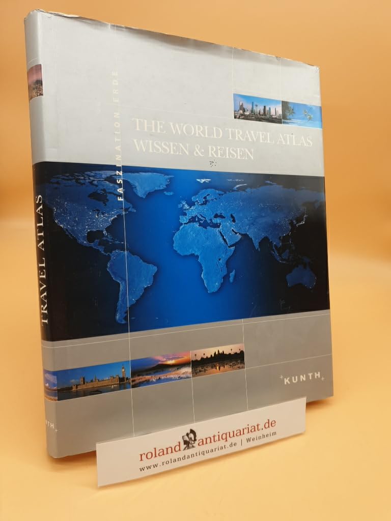 The World Travel Atlas - Wissen & Reisen