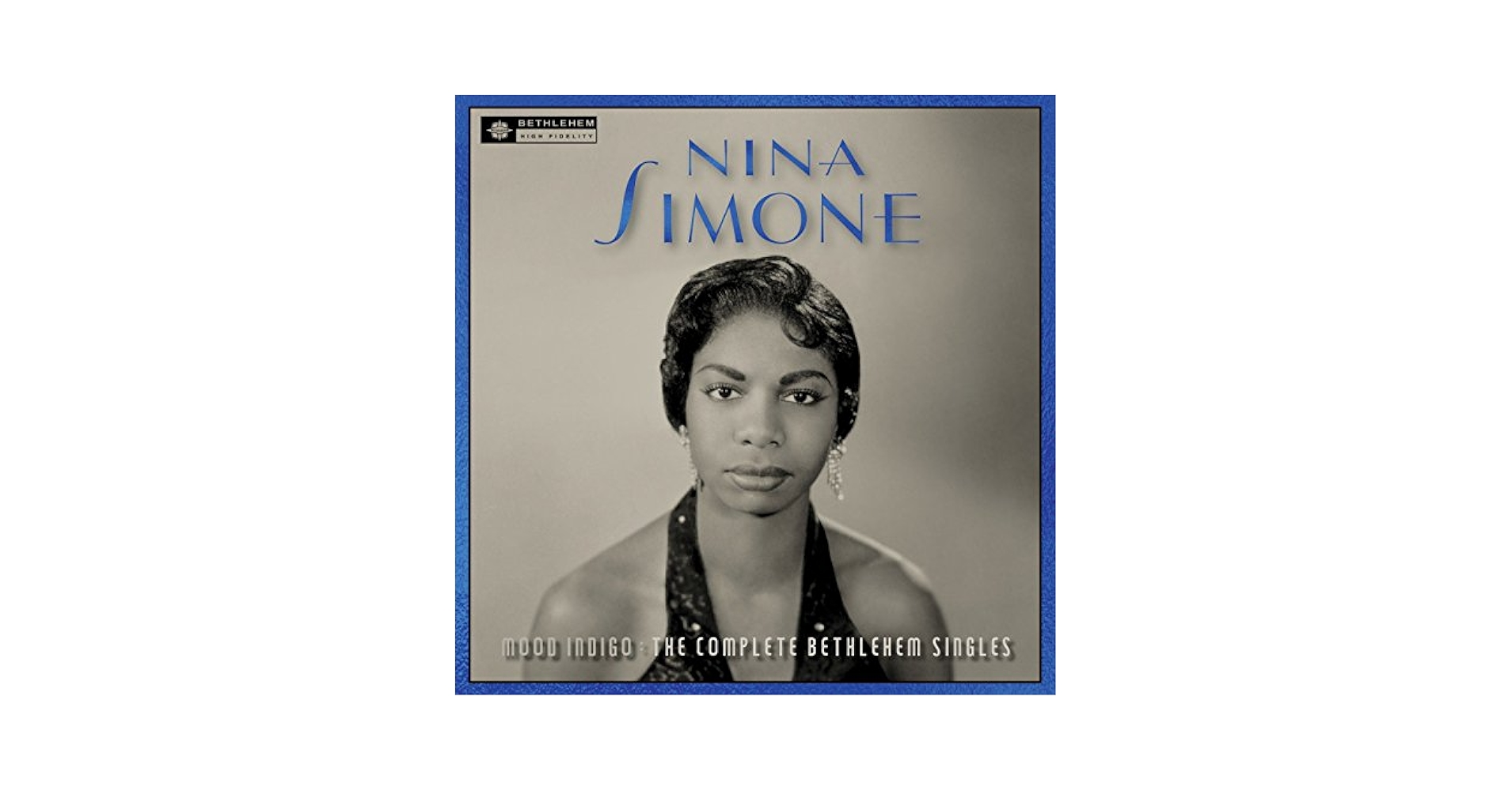 Nina Simone - Mood Indigo: The Complete Bethlehem Singles