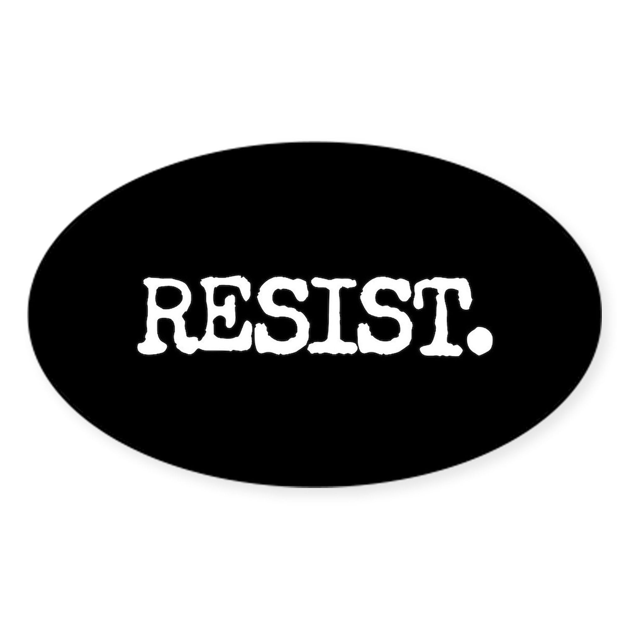 CafePress Resist. Oval Car Bumper Sticker