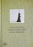 David Hockney: Six Fairy Tales from the Brothers Grimm with illustrations by David Hockney