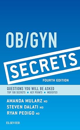 Must-Read Insights: Uncover the Essential Knowledge in Ob/Gyn Secrets: Ob/Gyn Secrets E-Book Must-Read Insights: Uncover the Essential Knowledge in Ob/Gyn Secrets: Ob/Gyn Secrets E-Book