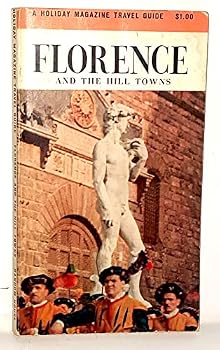 Paperback Florence and the Hill Towns, A Holiday Magazine Travel Guide Book
