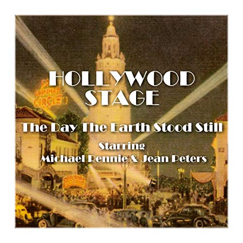 Hollywood Stage - The Day the Earth Stood Still : Hollywood Stage Productions episode artwork
