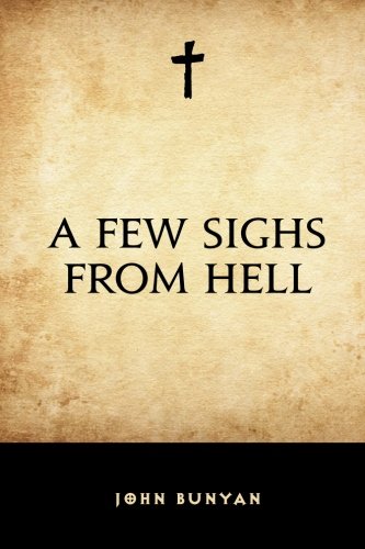 A Few Sighs From Hell