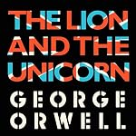 Cover of The Lion and the Unicorn
