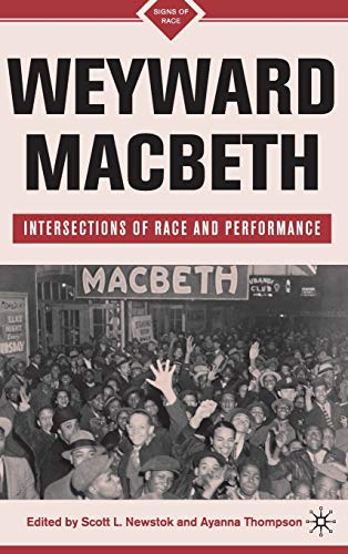 Weyward Macbeth: Intersections of Race and Performance (Signs of Race)