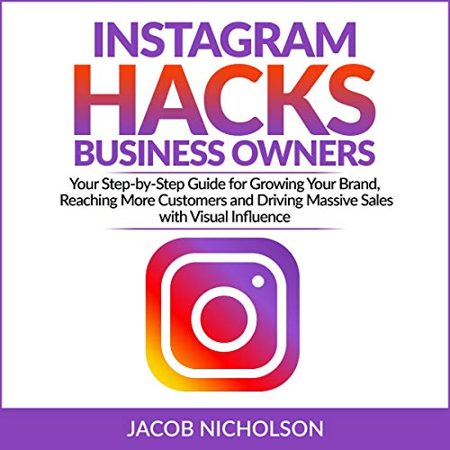 Instagram Hacks for Business Owners by Jacob Nicholson episode artwork