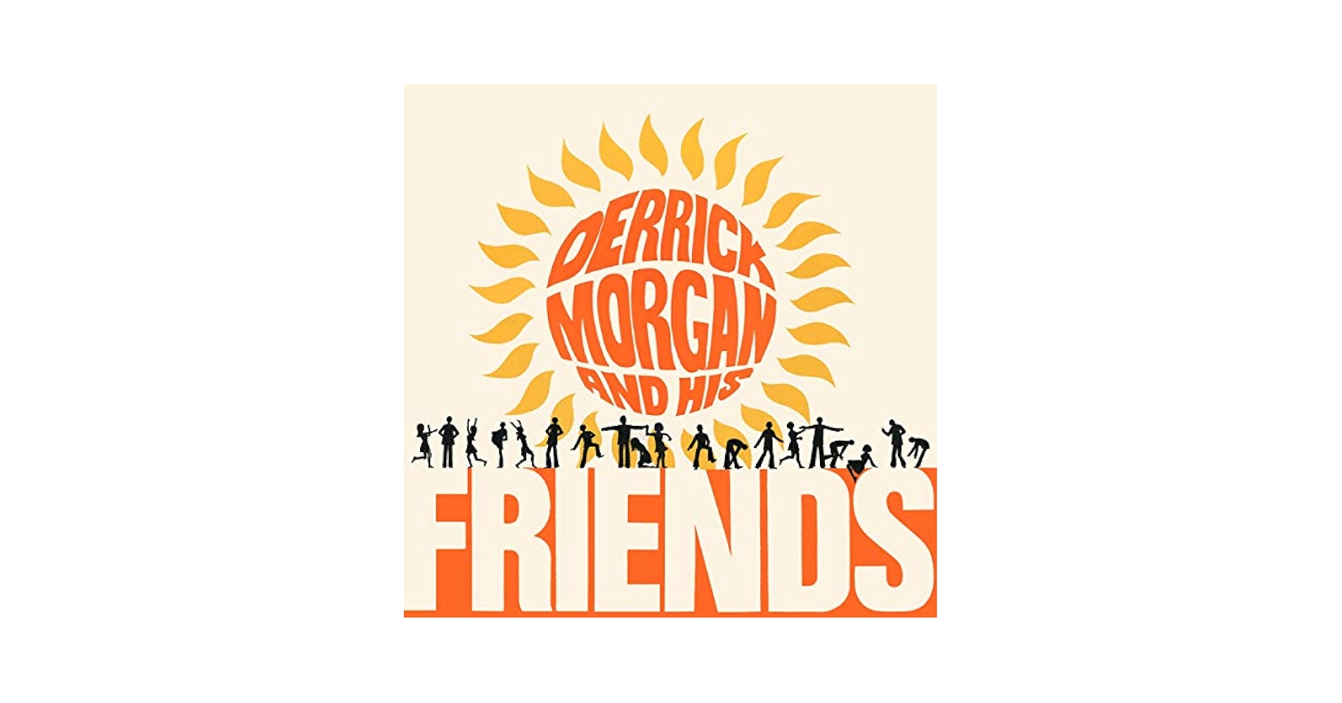 VARIOUS ARTISTS - Derrick Morgan & His Friends: Expanded